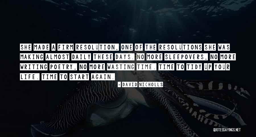 Tidy Up Quotes By David Nicholls Tidy Up Quotes By David Nicholls