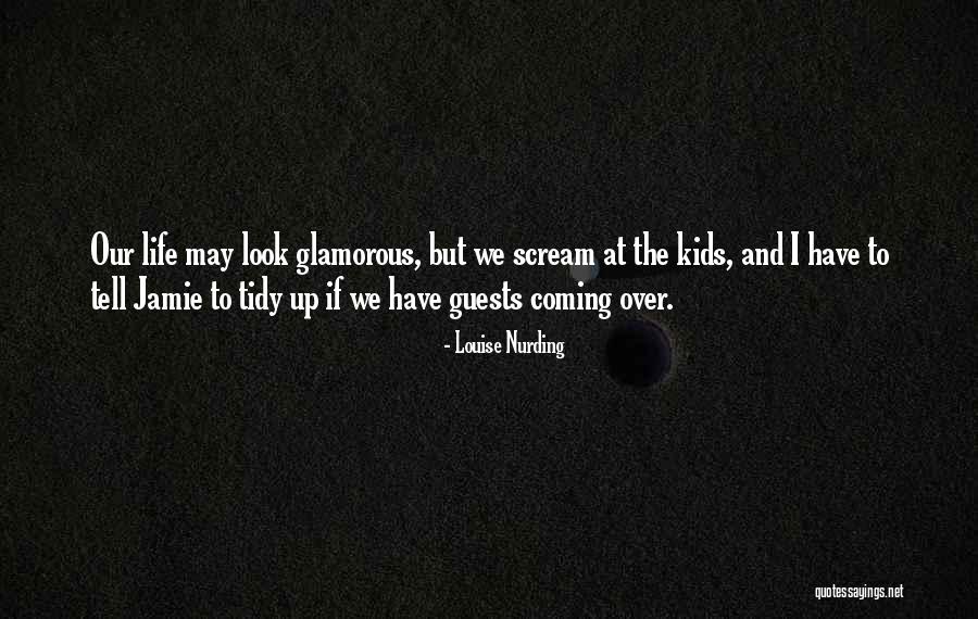 Tidy Up Quotes By Louise Nurding Tidy Up Quotes By Louise Nurding