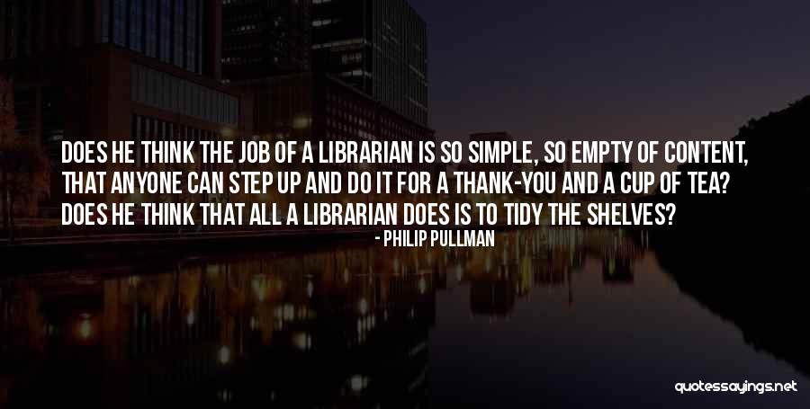 Tidy Up Quotes By Philip Pullman Tidy Up Quotes By Philip Pullman