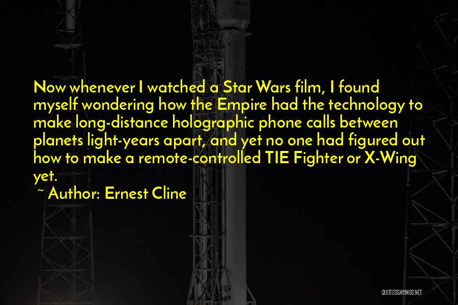 Tie Fighter Quotes By Ernest Cline