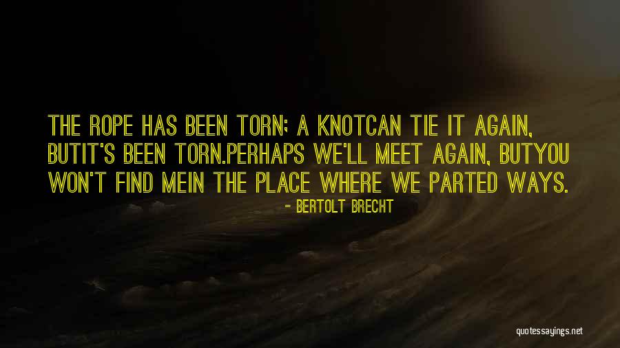 Tie Knot Quotes By Bertolt Brecht