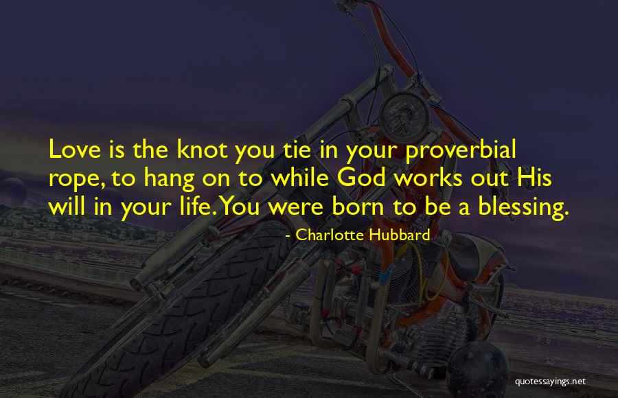 Tie Knot Quotes By Charlotte Hubbard