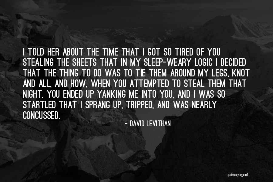 Tie Knot Quotes By David Levithan