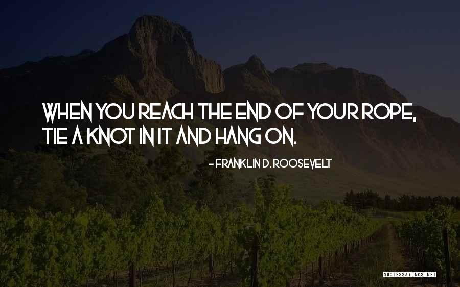 Tie Knot Quotes By Franklin D. Roosevelt