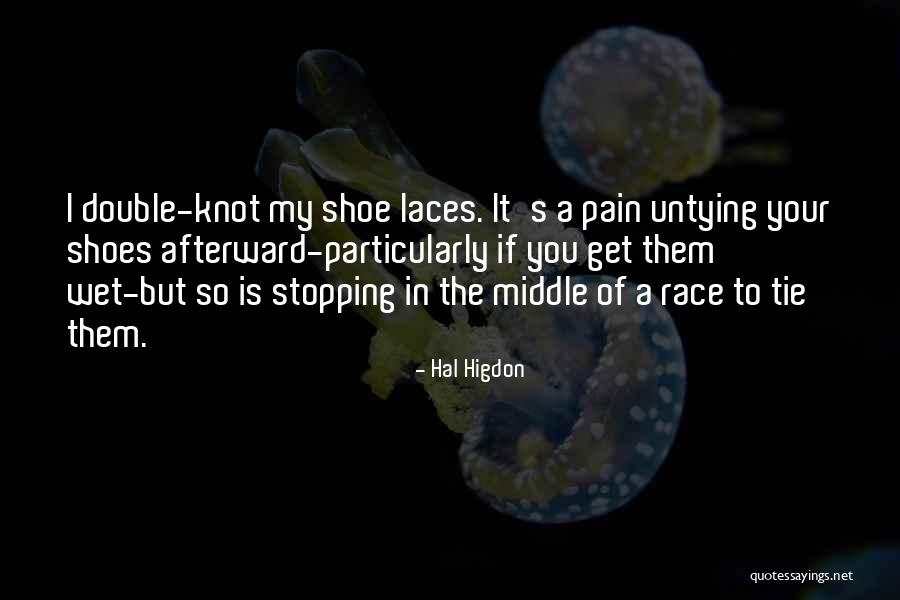 Tie Knot Quotes By Hal Higdon