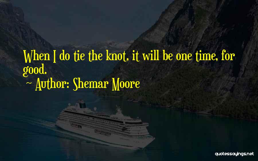 Tie Knot Quotes By Shemar Moore