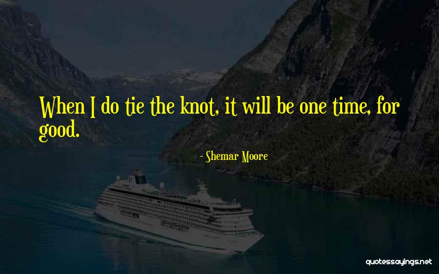 Tie Knot Quotes By Shemar Moore