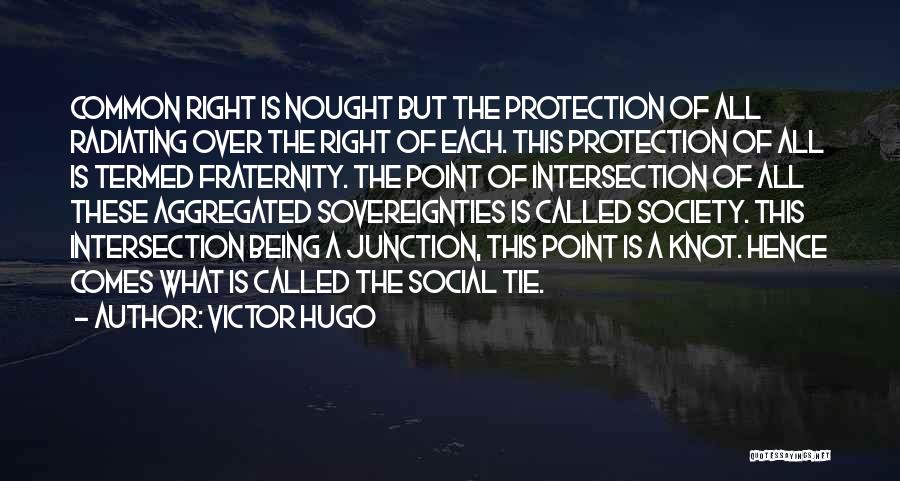 Tie Knot Quotes By Victor Hugo