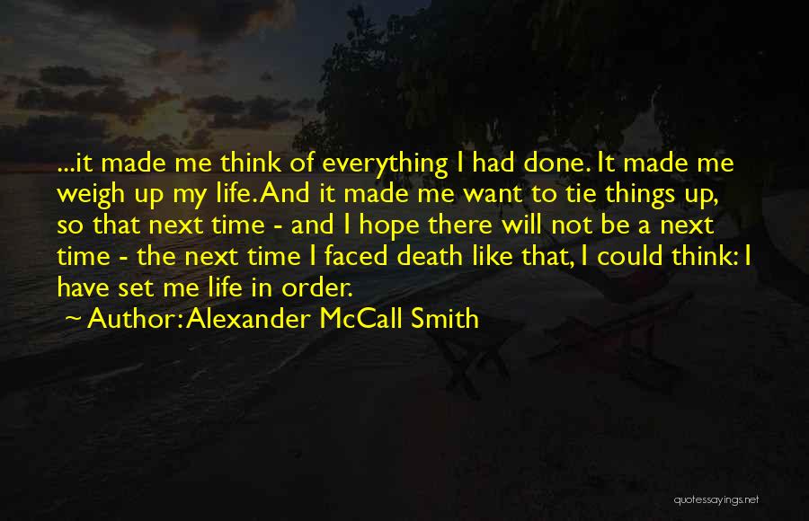 Tie Me Up Quotes By Alexander McCall Smith