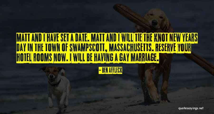 Tie The Knot Quotes By Ben Affleck