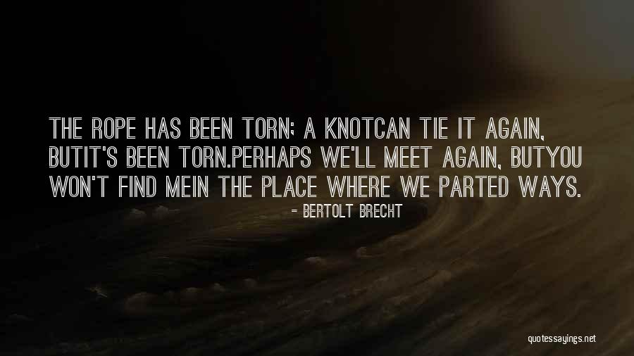 Tie The Knot Quotes By Bertolt Brecht