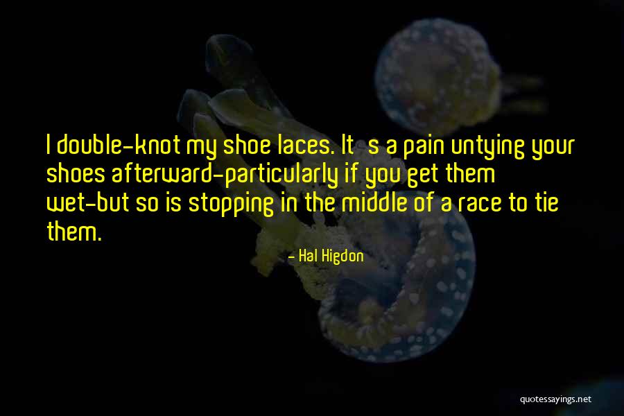 Tie The Knot Quotes By Hal Higdon