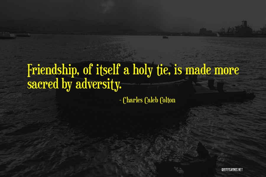 Tie Tie Quotes By Charles Caleb Colton