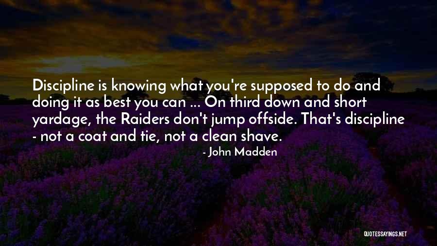 Tie Tie Quotes By John Madden Tie Tie Quotes By John Madden