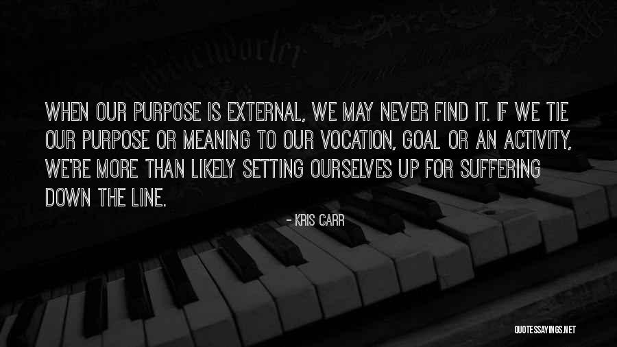 Tie Tie Quotes By Kris Carr Tie Tie Quotes By Kris Carr