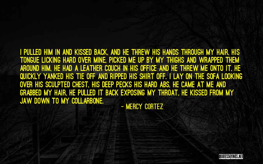 Tie Up Hair Quotes By Mercy Cortez Tie Up Hair Quotes By Mercy Cortez