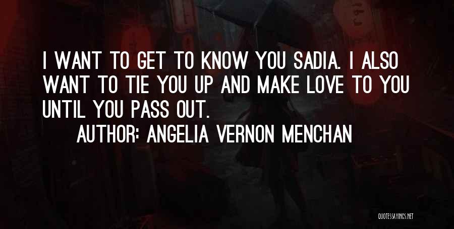 Tie You Up Quotes By Angelia Vernon Menchan