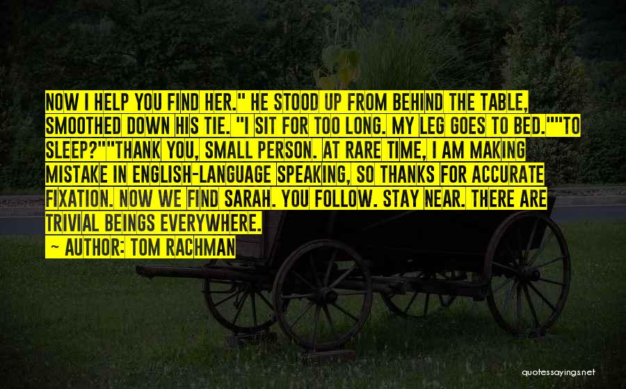 Tie You Up Quotes By Tom Rachman