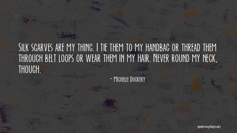 Tie Your Belt Quotes By Michelle Dockery Tie Your Belt Quotes By Michelle Dockery