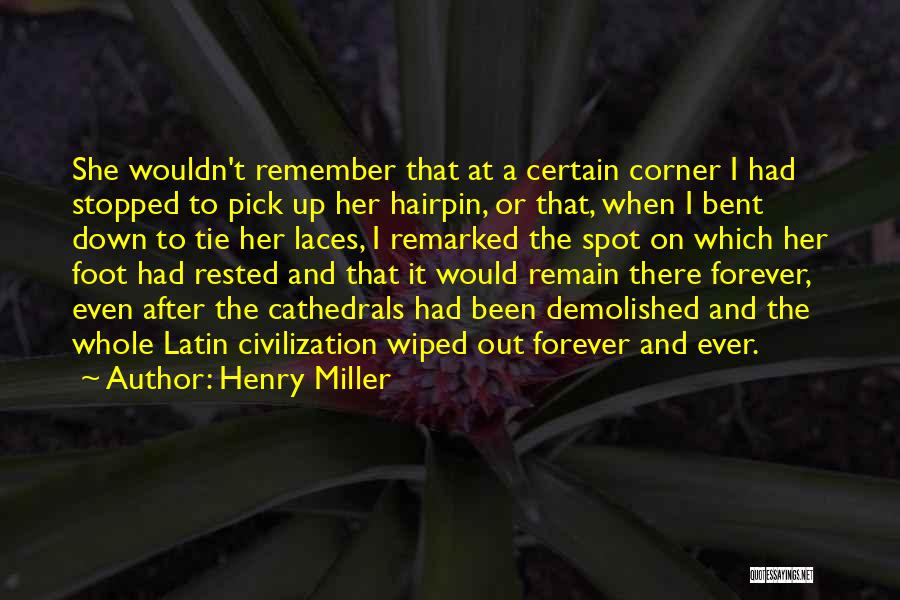 Tie Your Laces Quotes By Henry Miller