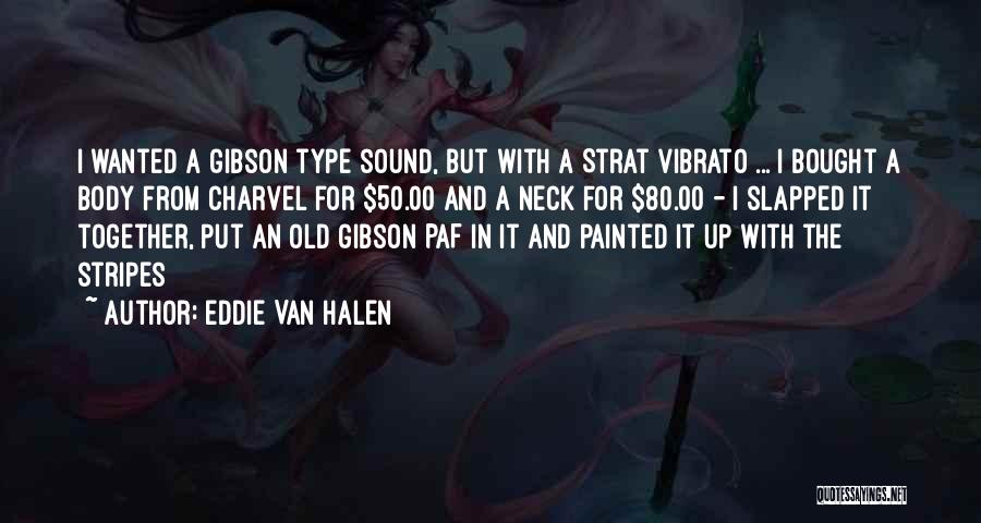 Tiebreaker Points Quotes By Eddie Van Halen