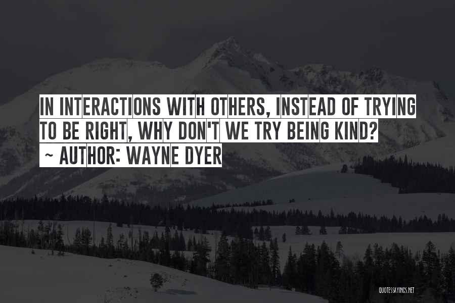 Tiebreaker Points Quotes By Wayne Dyer