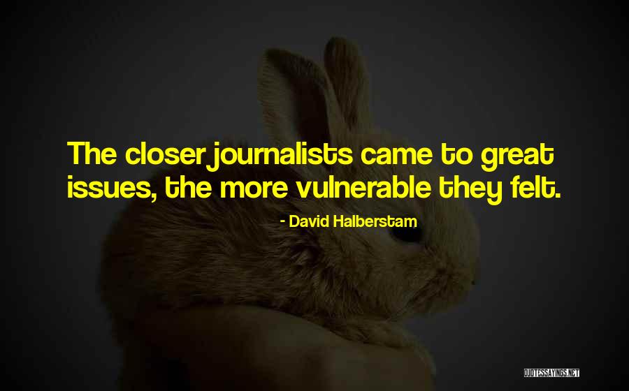 Tiecoura Sangare Quotes By David Halberstam