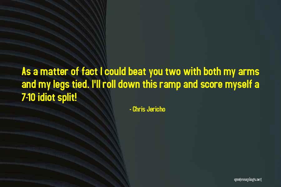 Tied Down Quotes By Chris Jericho Tied Down Quotes By Chris Jericho