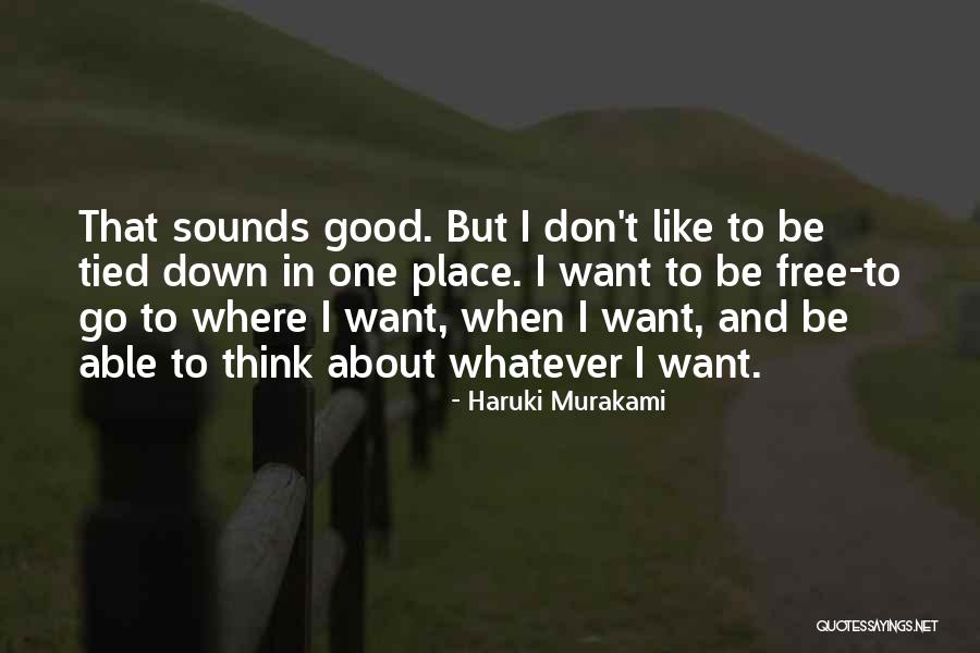 Tied Down Quotes By Haruki Murakami Tied Down Quotes By Haruki Murakami