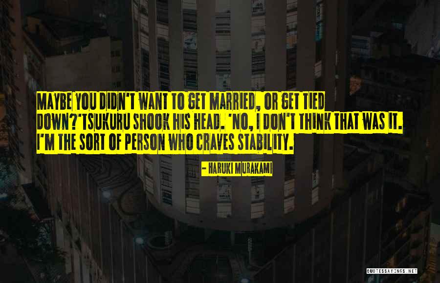 Tied Down Quotes By Haruki Murakami Tied Down Quotes By Haruki Murakami
