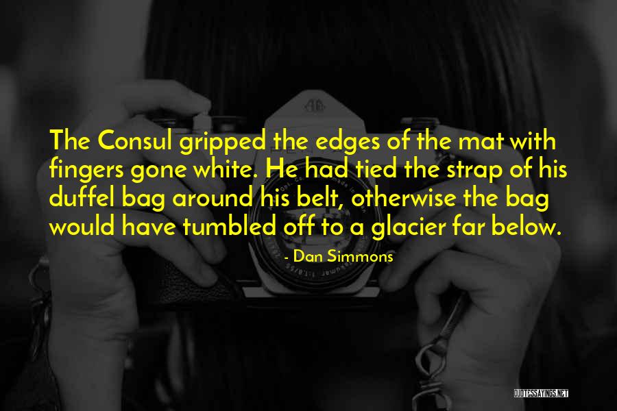 Tied Quotes By Dan Simmons Tied Quotes By Dan Simmons