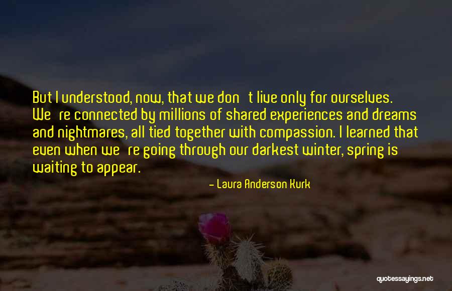 Tied Together Love Quotes By Laura Anderson Kurk