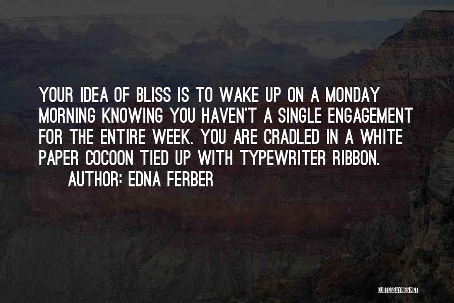 Tied Up Quotes By Edna Ferber