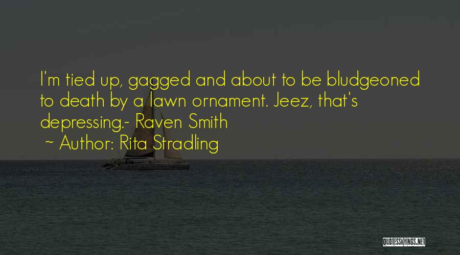 Tied Up Quotes By Rita Stradling
