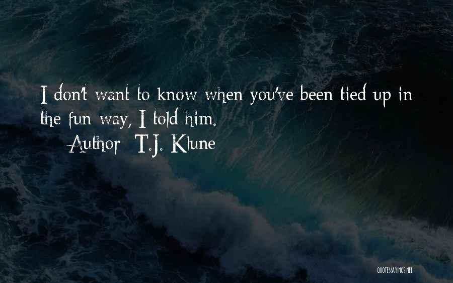 Tied Up Quotes By T.J. Klune