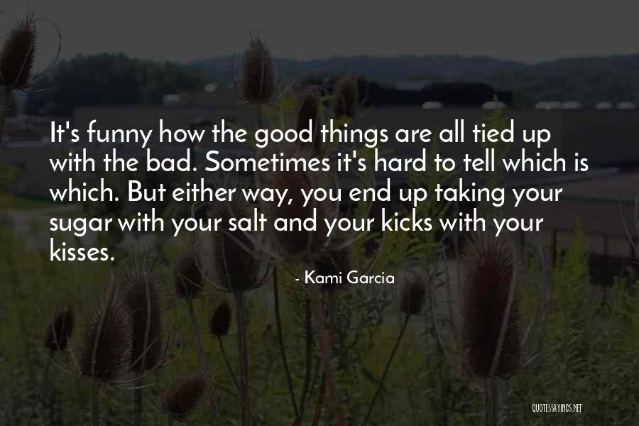 Tied Up With Quotes By Kami Garcia Tied Up With Quotes By Kami Garcia