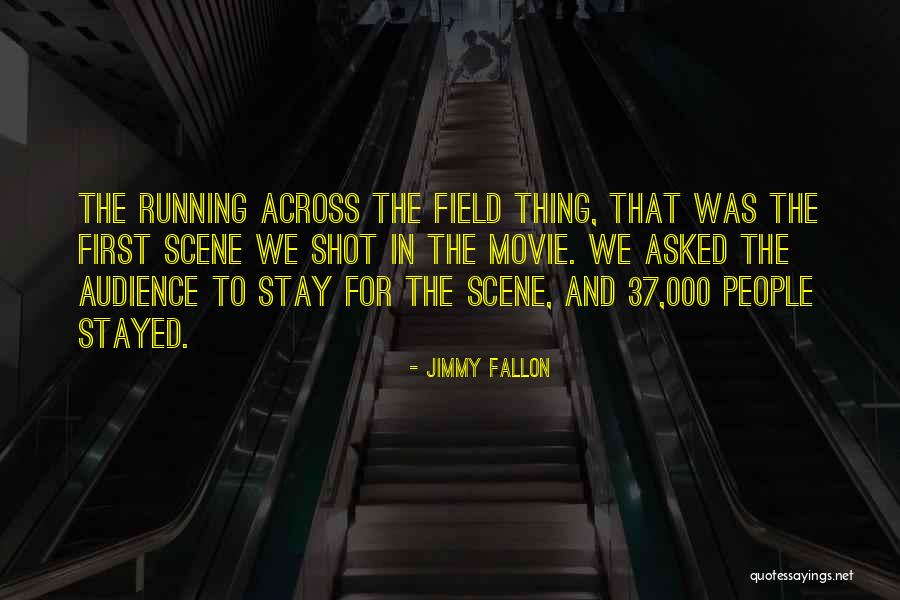 Tiedeman Road Quotes By Jimmy Fallon Tiedeman Road Quotes By Jimmy Fallon