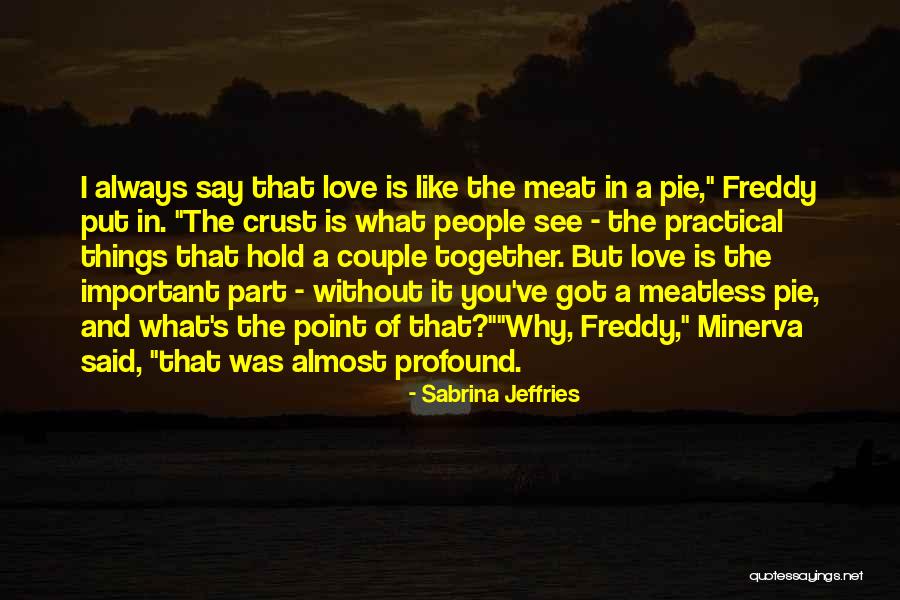 Tiedyed Quotes By Sabrina Jeffries Tiedyed Quotes By Sabrina Jeffries