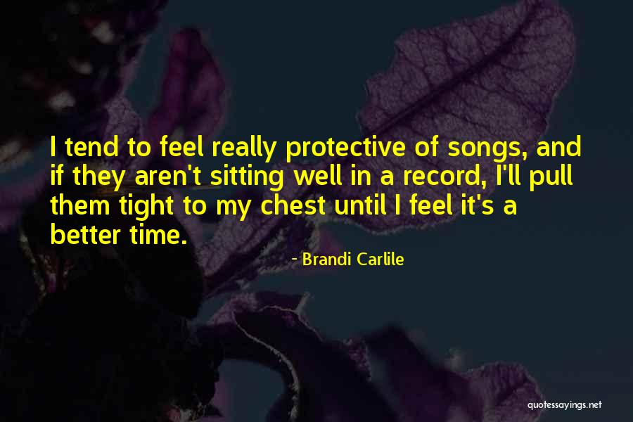 Tiefer Seitenscheitel Quotes By Brandi Carlile Tiefer Seitenscheitel Quotes By Brandi Carlile