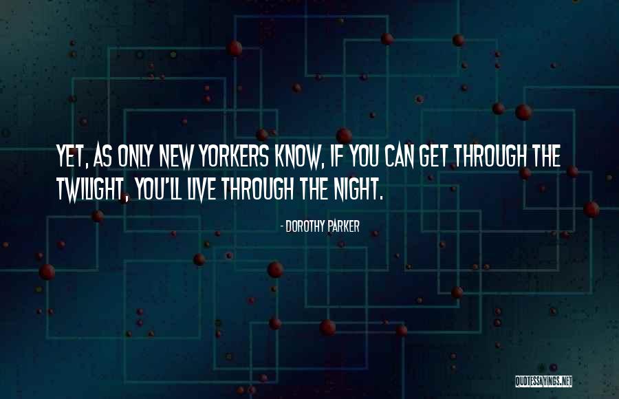 Tielemans Leicester Quotes By Dorothy Parker Tielemans Leicester Quotes By Dorothy Parker