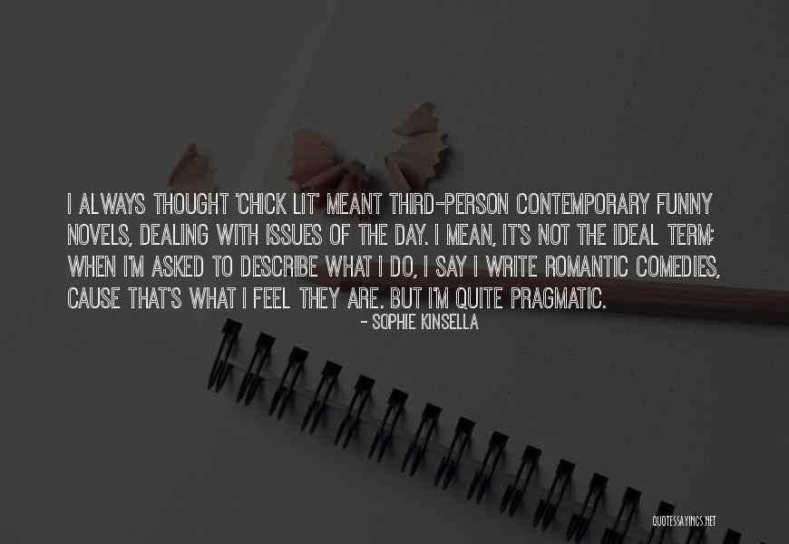 Tielle St Quotes By Sophie Kinsella Tielle St Quotes By Sophie Kinsella