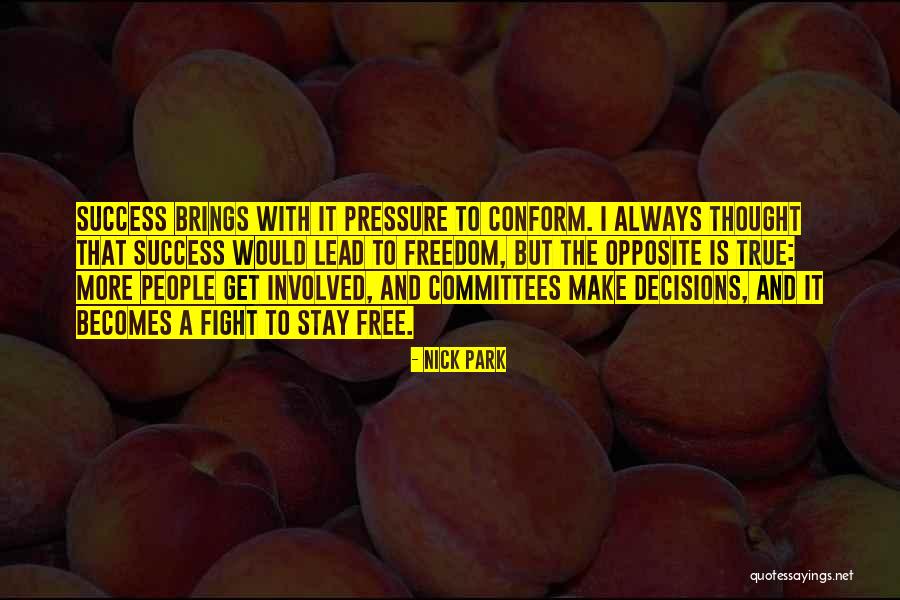 Tiemblan 8 Quotes By Nick Park Tiemblan 8 Quotes By Nick Park