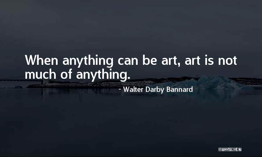 Tiemblan 8 Quotes By Walter Darby Bannard Tiemblan 8 Quotes By Walter Darby Bannard