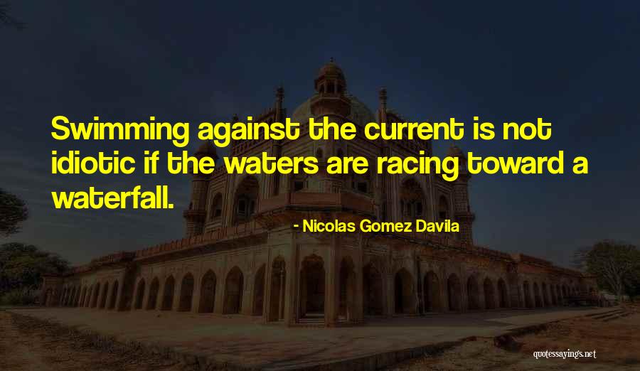 Tiemblan In English Quotes By Nicolas Gomez Davila Tiemblan In English Quotes By Nicolas Gomez Davila