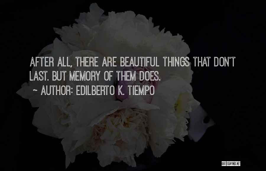 Tiempo Quotes By Edilberto K. Tiempo