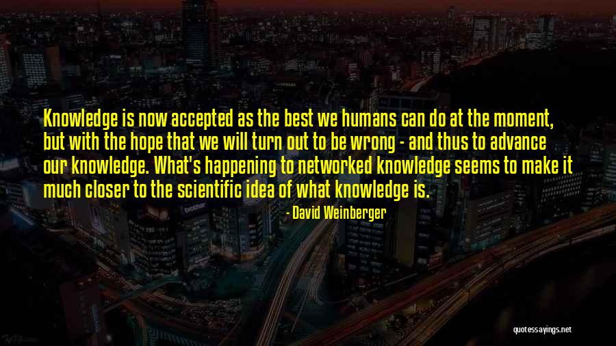 Tiene In Spanish Quotes By David Weinberger Tiene In Spanish Quotes By David Weinberger