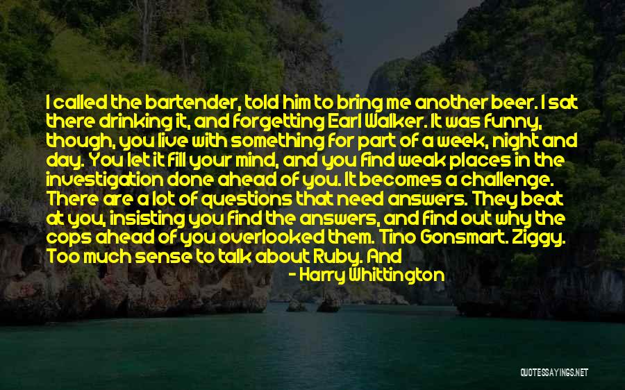 Tieni Il Quotes By Harry Whittington Tieni Il Quotes By Harry Whittington
