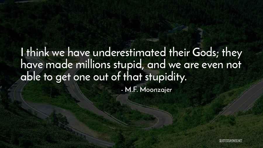 Tieniaca Quotes By M.F. Moonzajer Tieniaca Quotes By M.F. Moonzajer