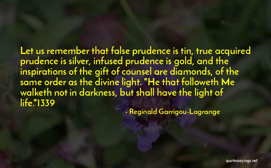 Tienimi Dentro Quotes By Reginald Garrigou-Lagrange Tienimi Dentro Quotes By Reginald Garrigou-Lagrange