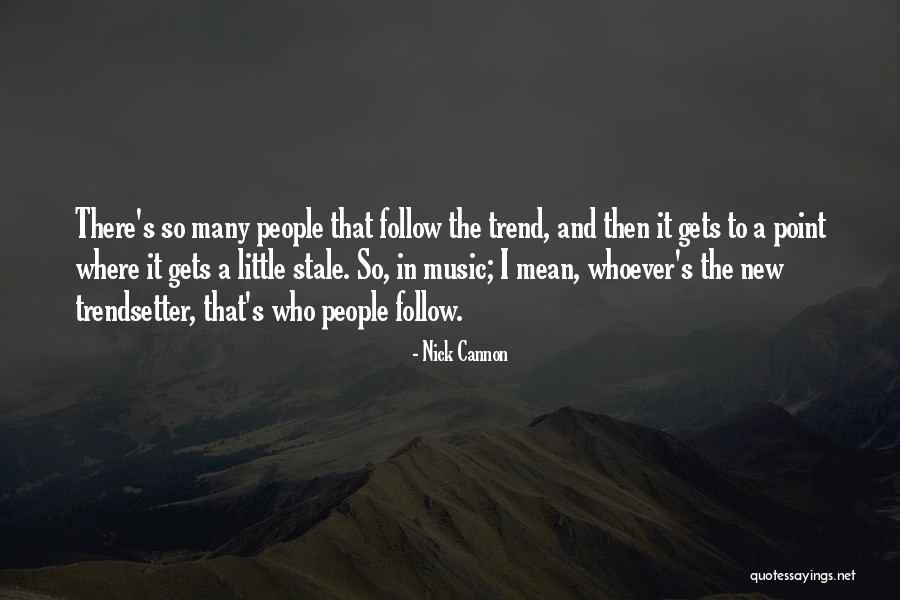 Tienkamp Belgie Quotes By Nick Cannon Tienkamp Belgie Quotes By Nick Cannon